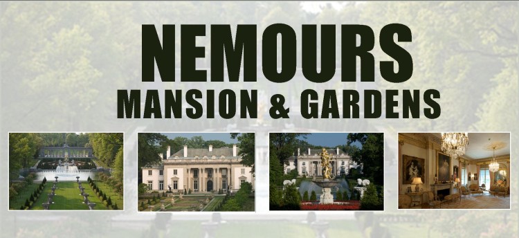 Nemours Mansion & Gardens – July 12